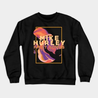 Mike Hurley First Songs Crewneck Sweatshirt